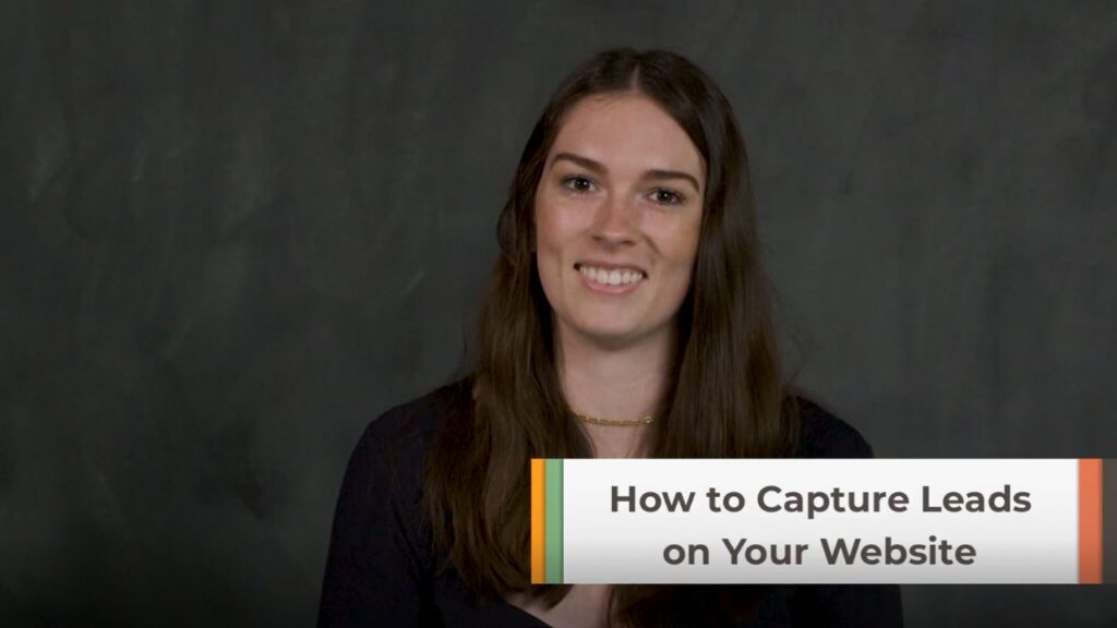 Elise discusses how to capture leads on your website
