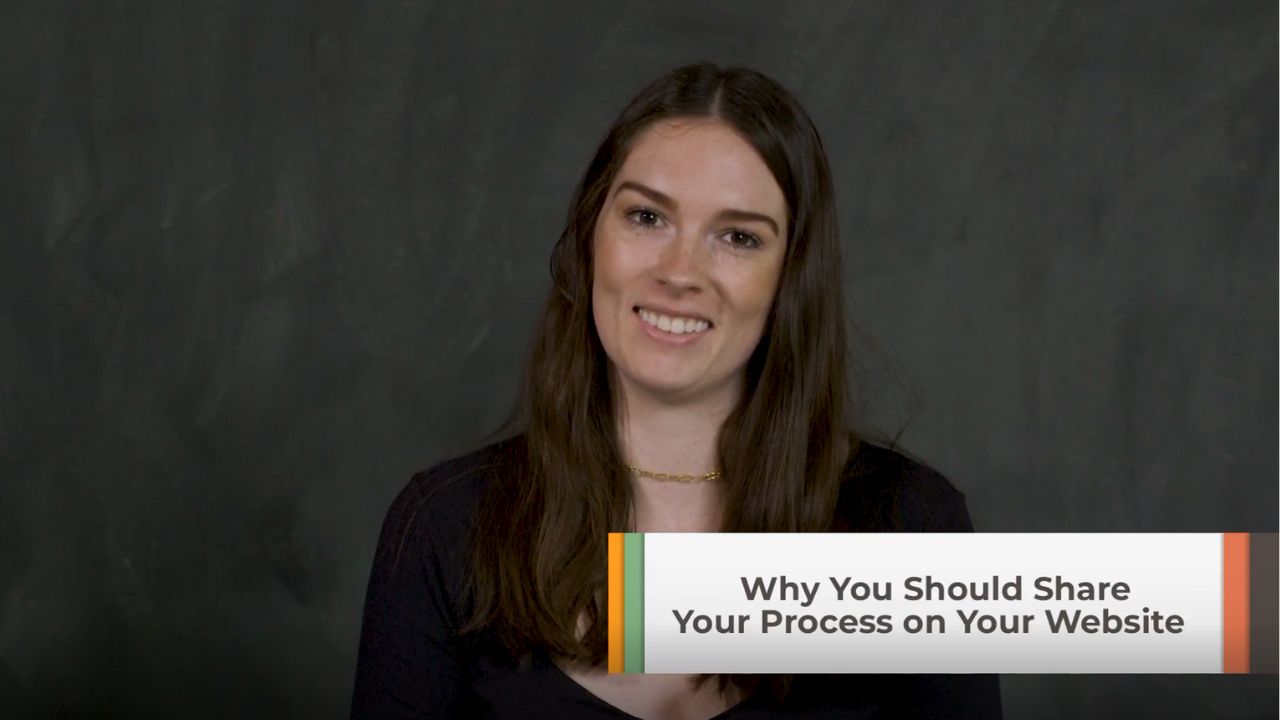 Why You Should Share Your Process on Your Website